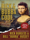 The Rick & Bubba Code (eBook): The Two Sexiest Fat Men Alive Unlock the Mysteries of the Universe [With Best or Rick and Bubba CD]